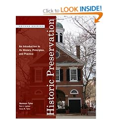 Historic Preservation: An Introduction to Its History, Principles and Practice: An Introducation to Its History, Principles and Practice