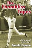 The Chambliss Tapes