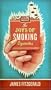 The Joys of Smoking Cigarettes