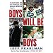 Boys Will Be Boys: The Glory Days and Party Nights of the Dallas Cowboys Dynasty