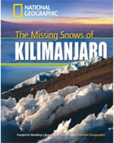 Heinle National Geographic Footprint Reading Library: The Missing Snows of Kilimanjaro: 1300 headwords, intermediate B1