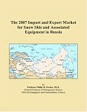 The 2007 Import and Export Market for Snow Skis and Associated Equipment in Russia