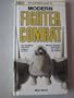 An Illustrated Guide to Modern Fighter Combat (Arco Military Book)