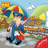 What Will the Weather Be? (Postman Pat)