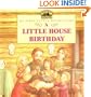 A Little House Birthday (My First Little House)