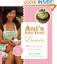 Ani's Raw Food Desserts: 85 Easy, Delectable Sweets and Treats