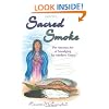 Sacred Smoke: The Ancient Art of Smudging for Modern Times