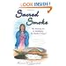 Sacred Smoke: The Ancient Art of Smudging for Modern Times