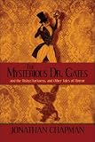 Review PublishAmerica  / The Mysterious Dr. Gates: and the Rising Darkness, and Other Tales of Horror