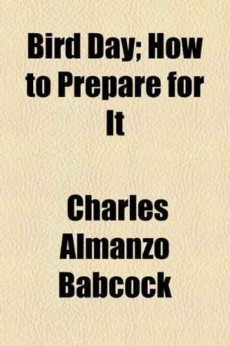 Bird Day; How to Prepare for It