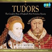The Tudors | [G. J. Meyer]