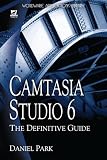 Camtasia Studio 6: The Definitive Guide