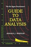 The Six SIGMA Practitioners Guide to Data Analysis