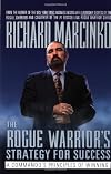 The Rogue Warrior's Strategy for Success