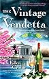 The Vintage Vendetta: A Wine Country Mystery
