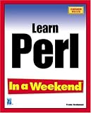 Learn Perl In a Weekend (In a Weekend (Indianapolis, Ind.).)