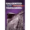 Galgentod auf der Teufelsburg