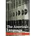 The American Language: A Preliminary Inquiry into the Development of English in the United States