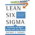 Lean Six Sigma : Combining Six Sigma Quality with Lean Production Speed