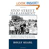 Stop Street Harassment: Making Public Places Safe and Welcoming for Women