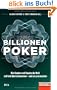 Billionenpoker: Wie Banken und Staaten die Welt mit Geld �berschwemmen - und uns arm machen - Ein SPIEGEL-Buch