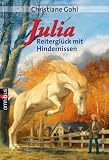 Julia - Reiterglück mit Hindernissen