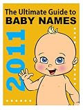 The Ultimate Baby Boy and Girl Names Book