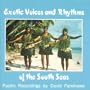 Exotic Voices & Rhythms of the South Seas