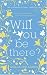 Will You Be There?