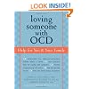 Loving Someone with OCD: Help for You and Your Family