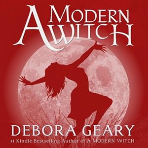 A Modern Witch - Debora Geary