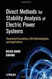 Direct Methods for Stability Analysis of Electric Power Systems: Theoretical Foundation, BCU Methodologies, and Applications