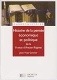 Histoire de la pensée économique et politique de la France d Ancien Régime