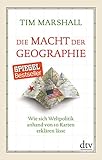 Image de Die Macht der Geographie: Wie sich Weltpolitik anhand von 10 Karten erklären lässt