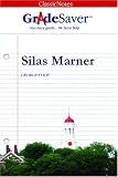 GradeSaver(tm) ClassicNotes Silas Marner
