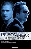Prison break, la chasse a l\'homme