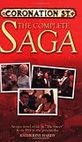 Coronation St: The Complete Saga: An Epic Novel of Life in The Street from 1961 to the Present Day