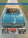 Collectors Originality Guide Pontiac GTO 1964-1974