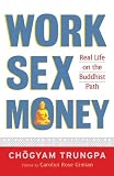 51lbGWE%2BsML. SL160  Work, Sex, Money: Real Life on the Path of Mindfulness