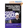 Secularism, Religion and Multicultural Citizenship