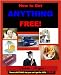 How to Get ANYTHING for FREE!