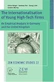 The Internationalisation of Young High-Tech Firms: An Empirical Analysis in Germany and the United Kingdom (ZEW Economic Studies)