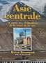 Asie centrale : Le guide des civilisations de la route de la soie