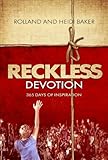 Reckless devotion : 365 days of inspiration