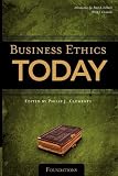 Business Ethics Today: Foundations By Peter A Lillback