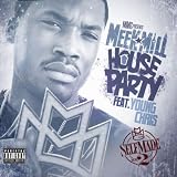 House Party (Feat. Young Chris) [Explicit]