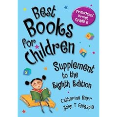 Best Books for Children, Supplement to the Eighth Edition: Preschool through Grade 6 (Children's and Young Adult Literature Reference) (Hardcover)