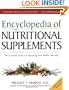 Encyclopedia of Nutritional Supplements: The Essential Guide for Improving Your Health Naturally