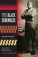 The Black Seminoles: History of a Freedom-Seeking People