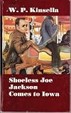 Shoeless Joe Jackson Comes to Iowa: Stories